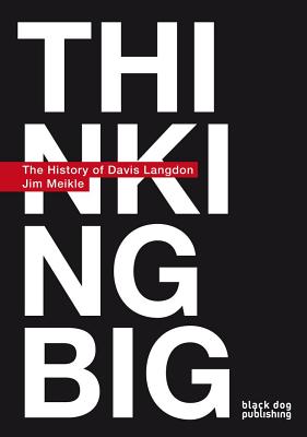 Thinking Big: A History of Davis Langdon Cover Image
