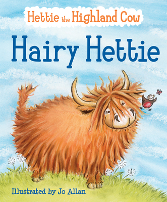Hairy Hettie: The Highland Cow Who Needs a Haircut! Cover Image