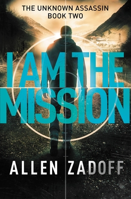 I Am the Mission (The Unknown Assassin) Cover Image