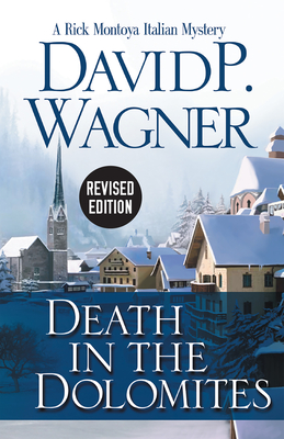 Death in the Dolomites (Rick Montoya Italian Mysteries #2) By David P. Wagner Cover Image