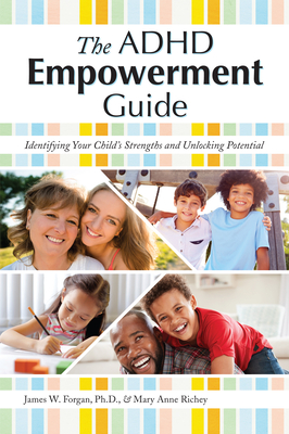 The ADHD Empowerment Guide: Identifying Your Child's Strengths and Unlocking Potential Cover Image