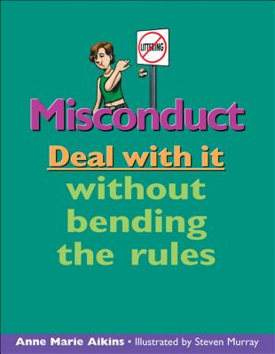 Misconduct: Deal with It Without Bending the Rules (Lorimer Deal with It)