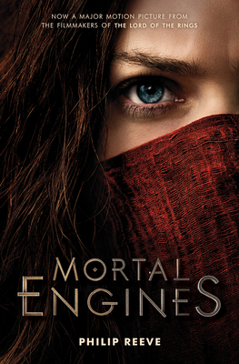 Mortal Engines: Movie Tie-in Edition By Philip Reeve Cover Image