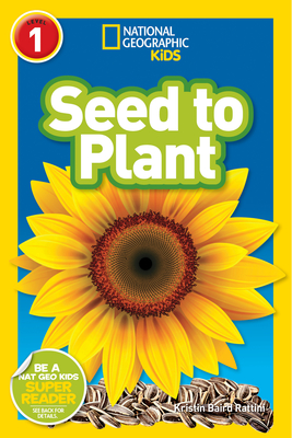 National Geographic Readers: Seed to Plant cover