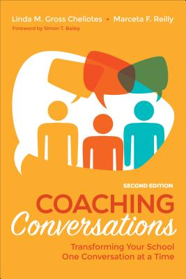Coaching Conversations: Transforming Your School One Conversation at a Time By Linda M. Gross Cheliotes, Marceta F. Reilly Cover Image