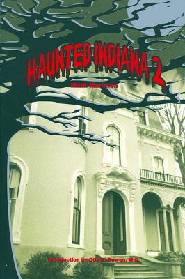 Haunted Indiana 2 (Tales of the Supernatural Series)