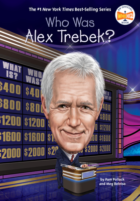 Who Was Alex Trebek? (Who Was?) By Pamela Pollack, Meg Belviso, Who HQ, Ted Hammond (Illustrator) Cover Image