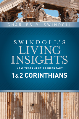 Insights on 1 & 2 Corinthians (Swindoll's Living Insights New Testament Commentary #7) Cover Image