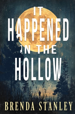 It Happened in the Hollow By Brenda Stanley Cover Image