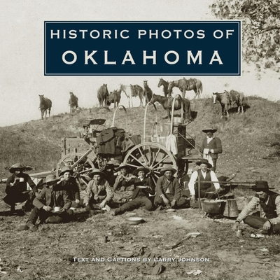 Historic Photos of Oklahoma Cover Image