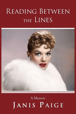 Reading Between the Lines: A Memoir By Janis Paige Cover Image