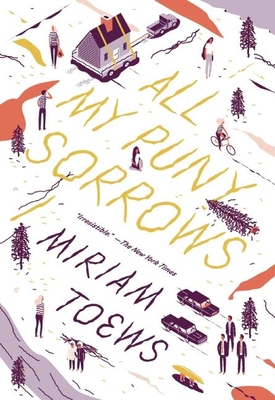 All My Puny Sorrows Cover Image