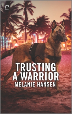 Trusting a Warrior By Melanie Hansen Cover Image