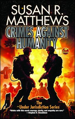 Crimes Against Humanity (Under Jurisdiction  #9) By Susan R. Matthews Cover Image