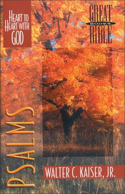 Psalms: Heart to Heart with God (Great Books of the Bible)