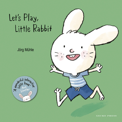 Let's Play, Little Rabbit By Jörg Mϋhle, Jörg Mϋhle (Illustrator) Cover Image