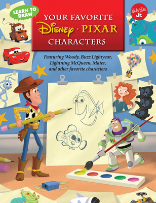 Learn to Draw Your Favorite Disney*Pixar Characters: Featuring Woody, Buzz Lightyear, Lightning McQueen, Mater, and other favorite characters (Licensed Learn to Draw) By Disney Storybook Artists Cover Image