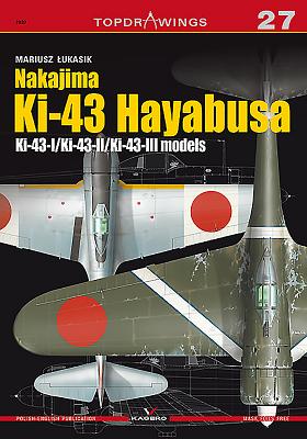 Nakajima Ki-43 Hayabusa: Ki-43/Ki-43-II/Ki-43-III (Topdrawings #7027) By Mariusz Lukasik Cover Image
