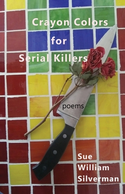 Crayon Colors for Serial Killers By Sue William Silverman Cover Image