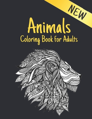 Adult Coloring Book Stress Relieving 100 Animals Patterns: Stress Relieving  Animal Designs 100 Animals designs with Lions, dragons, butterfly, Elephan  (Paperback)