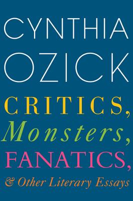 Critics, Monsters, Fanatics, and Other Literary Essays Cover Image