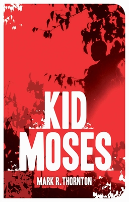 Kid Moses: A Novel