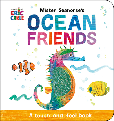 Mister Seahorse's Ocean Friends: A Touch-and-Feel Book Cover Image