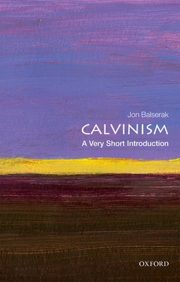 Calvinism: A Very Short Introduction (Very Short Introductions) Cover Image