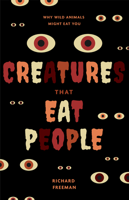 Creatures That Eat People: Why Wild Animals Might Eat You Cover Image