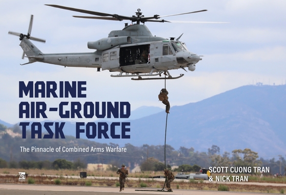 Marine Air-Ground Task Force: The Pinnace of Combined Arms Warfare By Nick Tran Cover Image