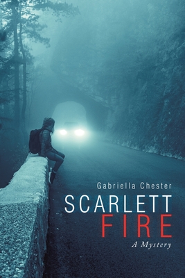 Scarlett Fire: A Mystery