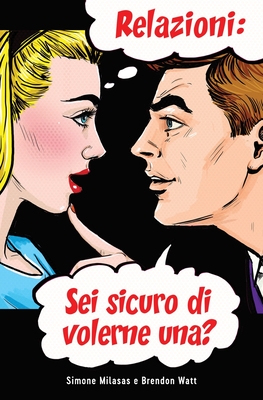 Relazioni: sei sicuro di volerne una? (Italian) Cover Image