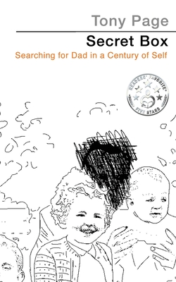 Secret Box: Searching for Dad in a Century of Self By Tony Page Cover Image