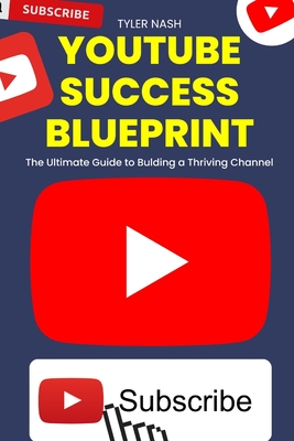 Success Blueprint: The Ultimate Guide to Building a
