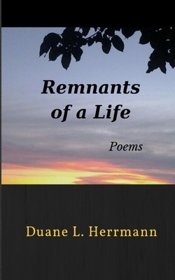 Remnants of a Life: Poems