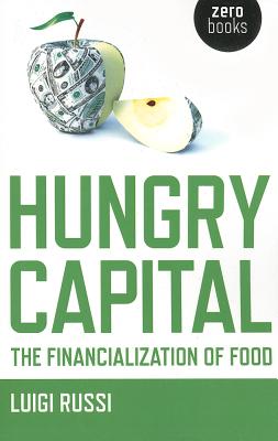 Hungry Capital: The Financialization of Food Cover Image