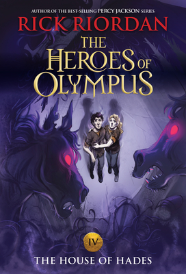 Heroes of Olympus, The, Book Four The House of Hades ((new cover)) (The Heroes of Olympus #4) Cover Image
