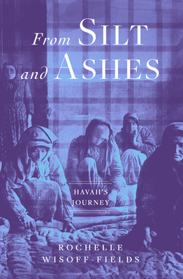From Silt and Ashes (Havah's Journey) Cover Image