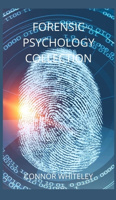 Forensic Psychology Collection (Introductory #28) By Connor Whiteley Cover Image