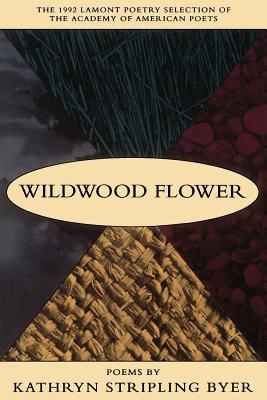 Cover for Wildwood Flower: Poems