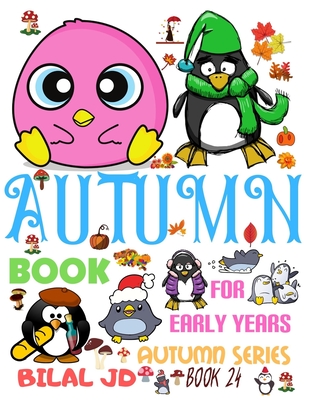 Autumn Book for Early Years: Coloring Books: Activity Books: Autumn Books - Paperback Cover Image