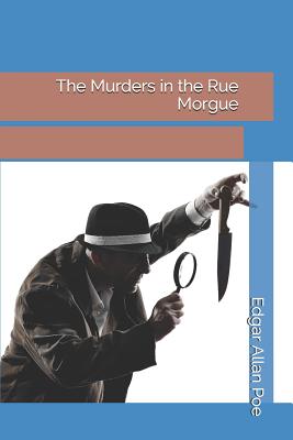 The Murders in the Rue Morgue