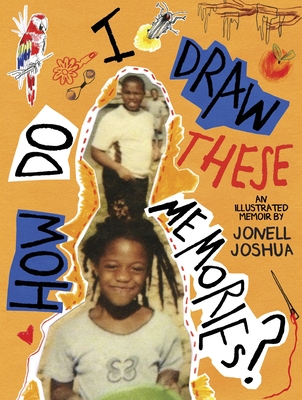 How Do I Draw These Memories?: An Illustrated Memoir Cover Image