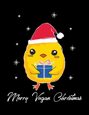Merry Vegan Christmas: The Perfect Christmas Themed Vegan Notebook Cover Image