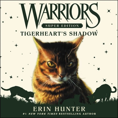 Warriors Super Edition: Tigerheart's Shadow By Erin Hunter, MacLeod Andrews (Read by) Cover Image