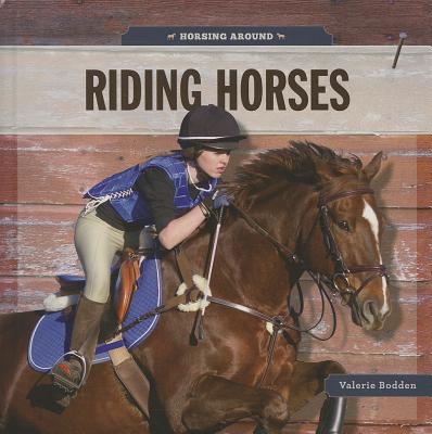 Riding Horses (Horsing Around (Creative Education)) Cover Image