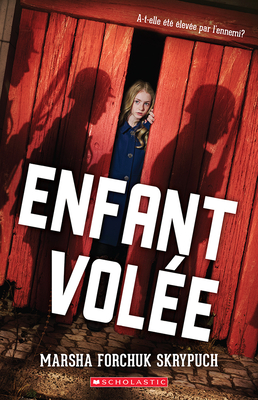 Enfant Volée By Marsha Forchuk Skrypuch Cover Image