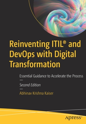 Reinventing Itil(r) and Devops with Digital Transformation: Essential Guidance to Accelerate the Process Cover Image