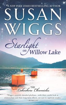 Starlight on Willow Lake (Lakeshore Chronicles #11) By Susan Wiggs Cover Image