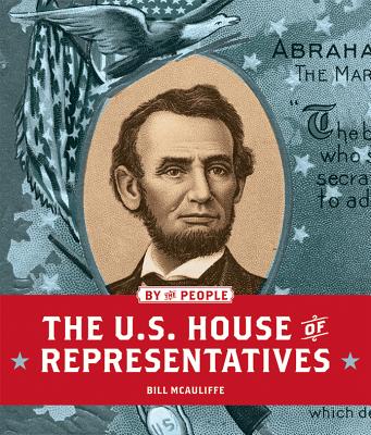 The U.S. House of Representatives (By the People)